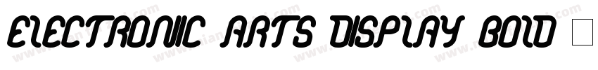 Electronic Arts Display Bold字体转换